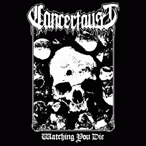 Cancerfaust : Watching You Die